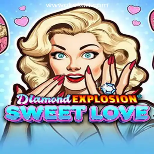 Exploring DiamondExplosionSweetLove: The Ultimate Slot Experience